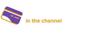 Payments in the Channel Payments in the Channel