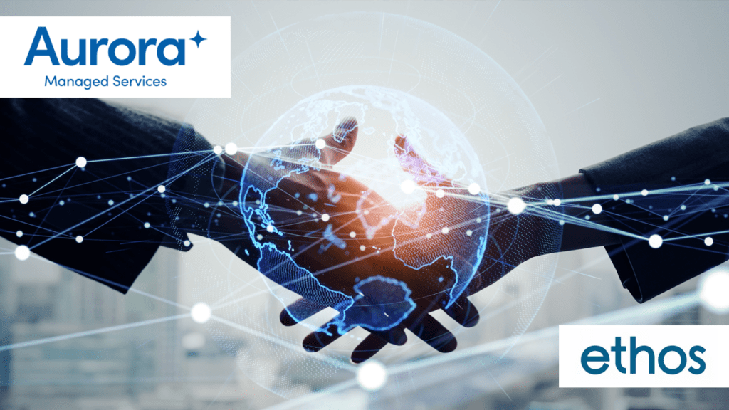 Aurora Managed Services acquires Ethos MPS business