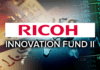 Ricoh establishes RICOH Innovation Fund II 0704 PITCH Ricoh